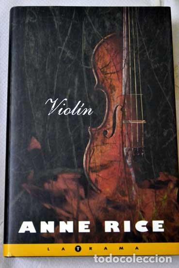 Libros: VIOL&Iacute;N, ANN RICE, EDICIONES B - Foto 1