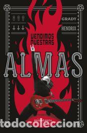 Libros: Vendimos nuestras almas - Hendrix, Grady - Foto 1