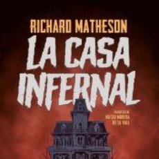 Libros: LA CASA INFERNAL - MATHESON, RICHARD