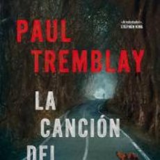 Libros: LA CANCIÓN DEL SUPERVIVIENTE - TREMBLAY, PAUL