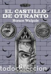 Libros: El Castillo de Otranto - Walpole, Horace - Foto 1