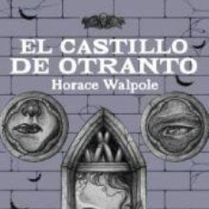 Libros: EL CASTILLO DE OTRANTO - WALPOLE, HORACE