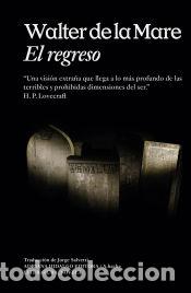 Libros: El regreso - Jorge Salvetti; De la Mare, Walter - Foto 1