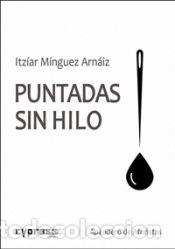 Libros: Puntadas Sin Hilo - MINGUEZ ARNAIZ, ITZIAR - Foto 1