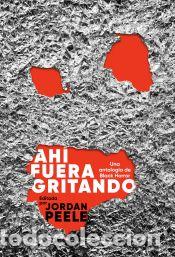 Libros: Ah&iacute; fuera gritando - Peele, Jordan - Foto 1