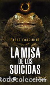 Libros: LA MISA DE LOS SUICIDAS - FORCINITO, PABLO - Foto 1