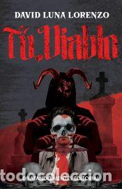 Libros: Tu, diablo - Luna Lorenzo, David - Foto 1