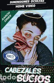 Libros: Cabezales sucios - Dries, Aaron - Foto 1