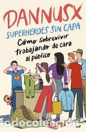 Libros: Superh&eacute;roes sin capa - Dannusx - Foto 1