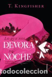 Libros: Lo que nos devora de noche - Kingfisher, T. - Foto 1