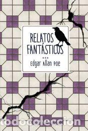 Libros: Relatos fant&aacute;sticos - Poe, Edgar Allan