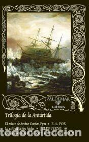 Libros: Trilog&iacute;a de la Ant&aacute;rtida - Lovecraft, H. P.; Verne, Jules; Poe, Edgar Allan