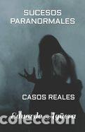 Libros: Sucesos paranormales: Testimonios basados en hechos reales - Ag&uuml;era, Eduardo