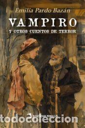 Libros: Vampiro y otros cuentos de terror - Pardo Baz&aacute;n, Emilia
