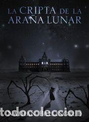 Libros: La cripta de la Ara&ntilde;a Lunar - Ballingrud, Nathan - Foto 1