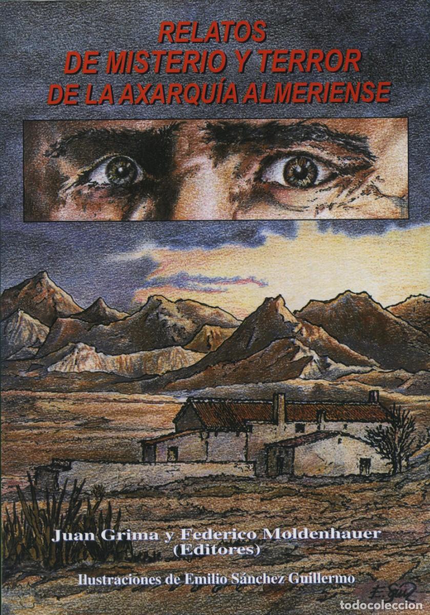 Libros: RELATOS DE MISTERIO Y TERROR DE LA AXARQUIA ALMERIENSE.Grima Cervantes, J., Moldenhauer, F. ARRAEZ
