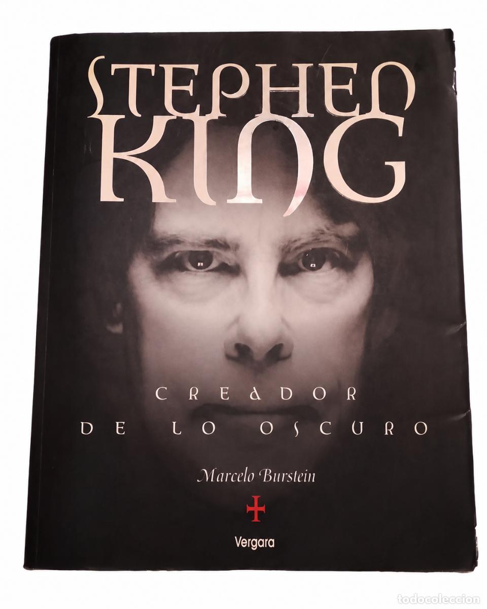 Libros: Marcelo Burstein &ndash; Stephen King: creador de lo oscuro &ndash; Vergara &ndash; 2001 LM