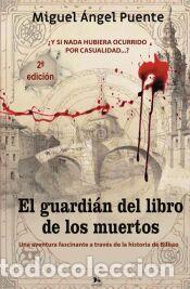 Libros: El guardi&aacute;n del libro de los muertos - PUENTE, Miguel &Aacute;ngel