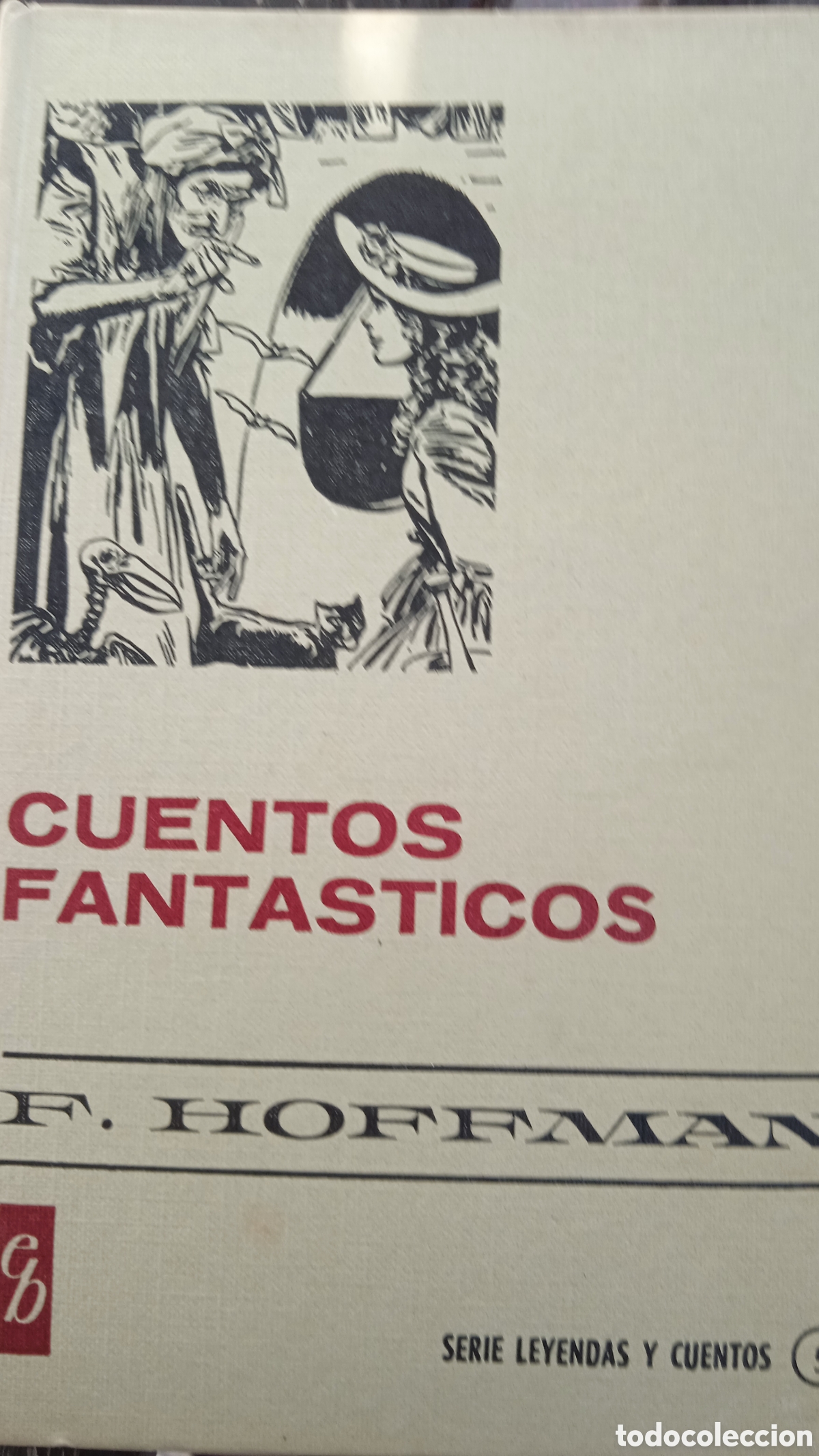 Libros: Cuentos Fant&aacute;sticos &ndash; E. T. A. Hoffmann | Libro cl&aacute;sico de literatura fant&aacute;stica | Serie Leyendas