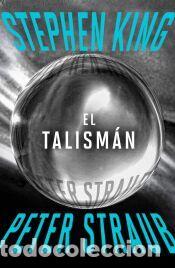 Libros: El Talism&aacute;n - Straub, Peter; King, Stephen