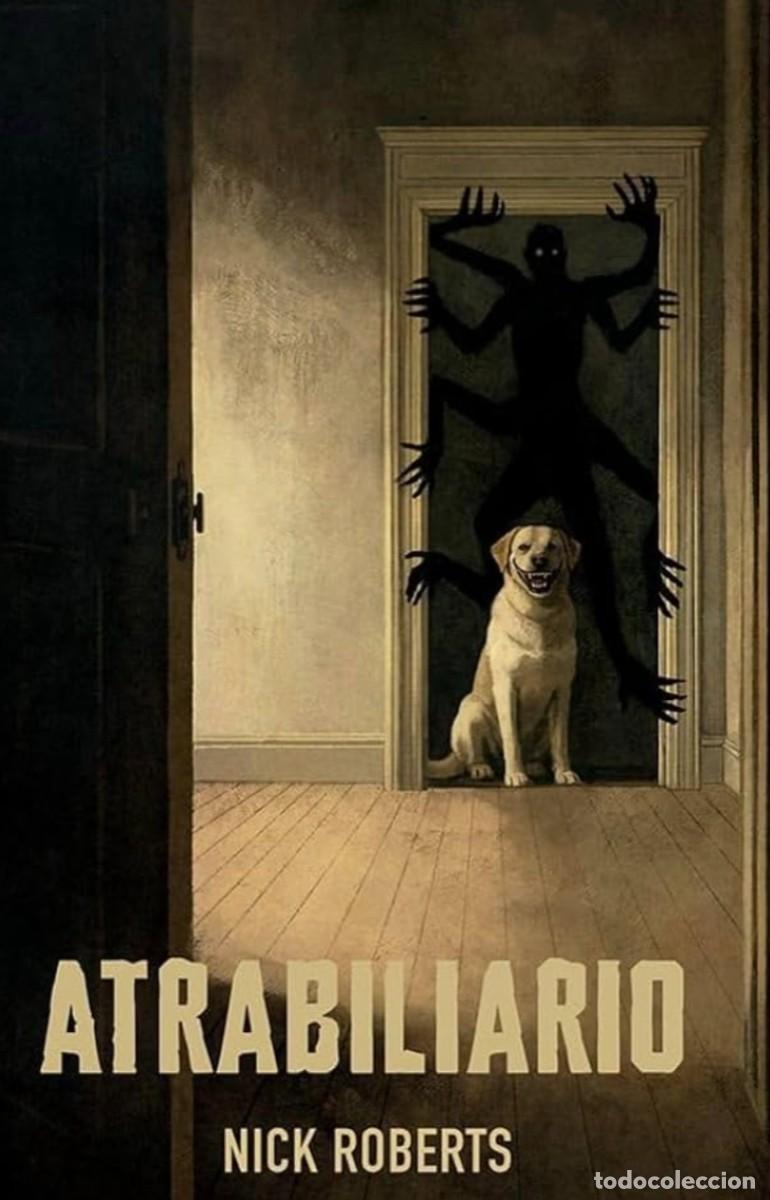 Libros: ATRABILIARIO (Nick Roberts)