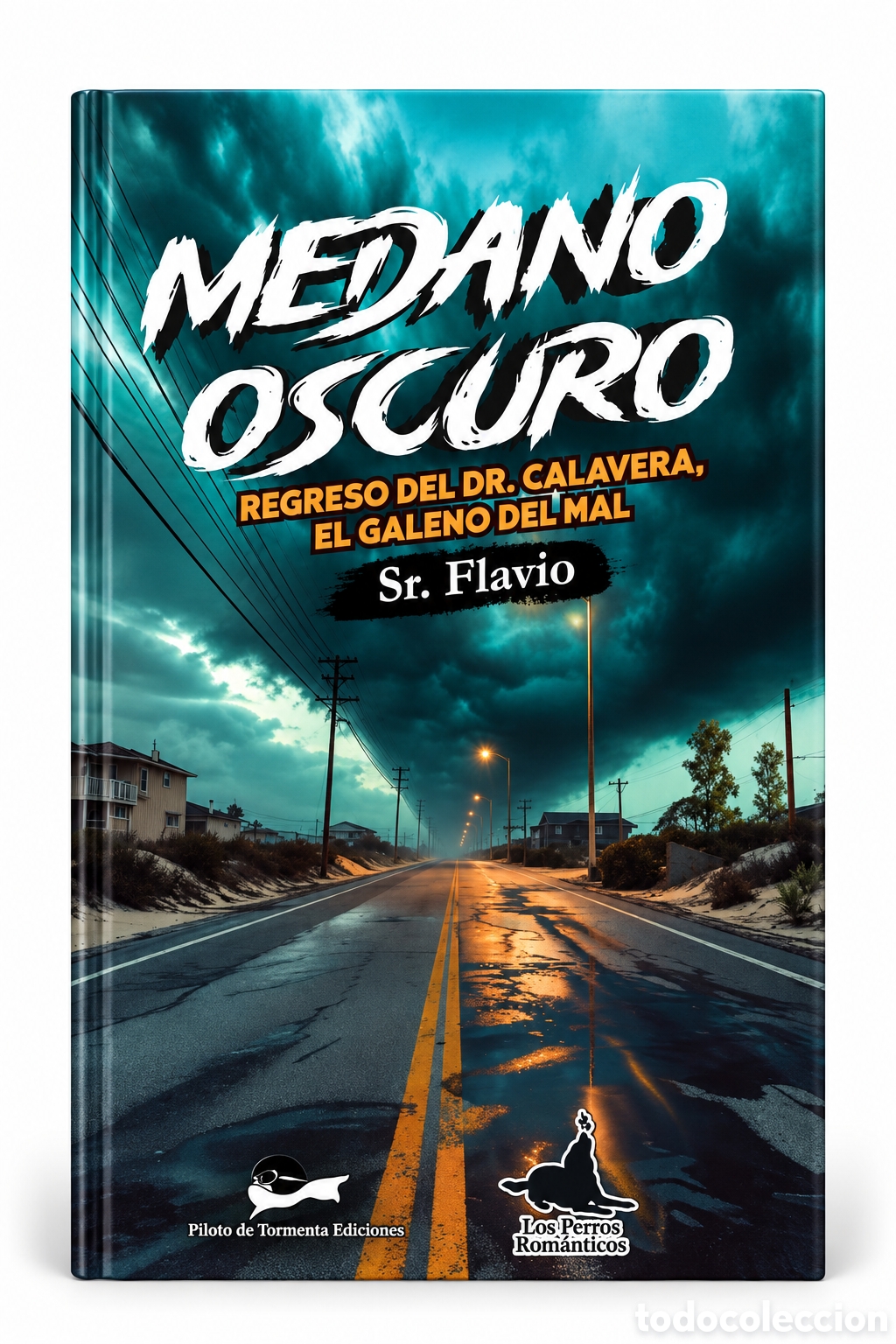Libros: SR. FLAVIO &ndash; M&Eacute;DANO OSCURO. REGRESO DEL DR. CALAVERA, EL GALENO DEL MAL &ndash; LMD