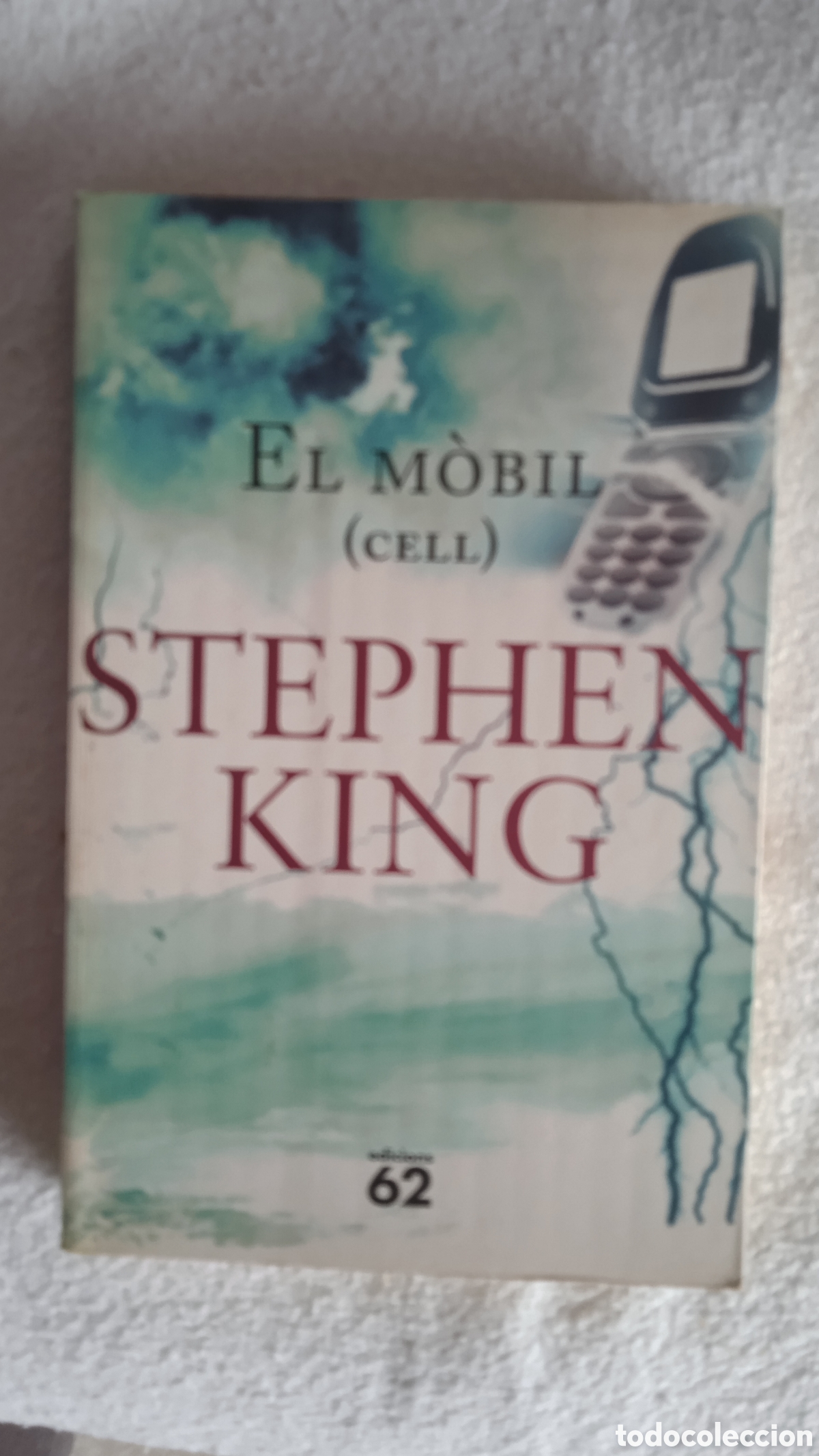 Libros: El m&ograve;bil (Cell) &ndash; Stephen King &ndash; Edicions 62 &ndash; Novela de terror y suspense &ndash; Catal&aacute;n