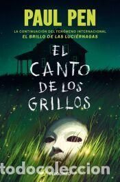 Libros: El canto de los grillos (Serie Luci&eacute;rnagas 2) - Pen, Paul
