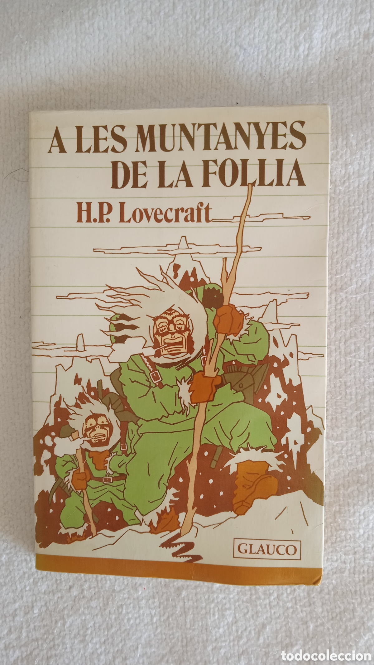 Libros: A les muntanyes de la follia &ndash; H. P. Lovecraft &ndash; Editorial Glauco &ndash; Libro en catal&aacute;n