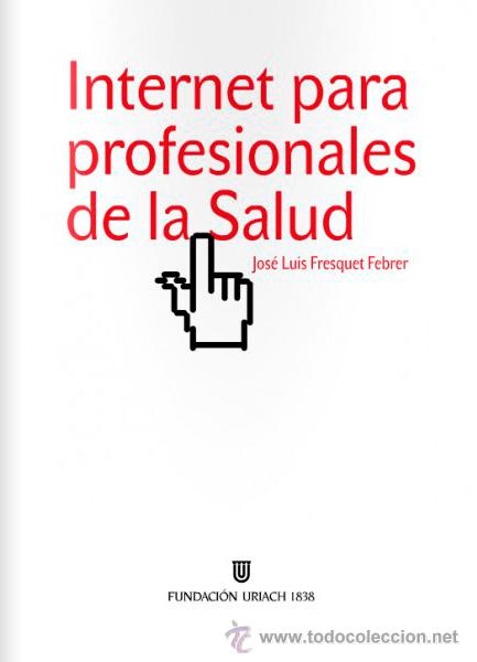 Libros: Internet para profesionales de la salud - Foto 1