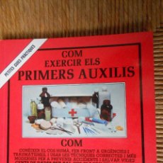 Libros: COM EXERCIR ELS PRIMERS AUXILIS -MARGARET NISBET