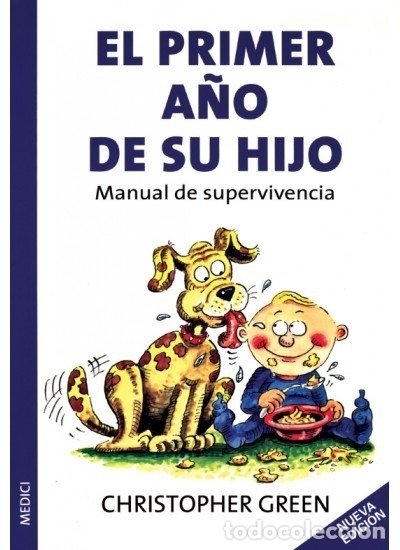 Libros: EL PRIMER A&Ntilde;O DE SU HIJO - Christopher Green - Foto 1