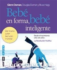 Libri: Beb&eacute; en forma, beb&eacute; inteligente - Doman, Glenn J. ... [et al.]