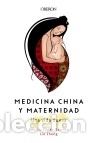 B&uuml;cher: Medicina China y Maternidad. Una vida nueva - L&oacute;pez Garrido, Beatriz; Zheng, Liu