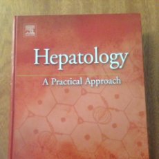 Libros: HEPATOLOGY A PRACTICAL APPROACH. Lote 135077645