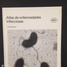 Libros: ATLAS DE ENFERMEDADES INFECCIOSAS J. NEUGEBAUER. Lote 196526673