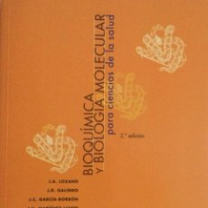Libros: BIOQUÍMICA Y BIOLOGIA MOLECULAR PARA CIENCIAS DE LA SALUD. LOZANO. NUEVO