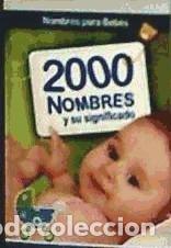 Libros: 2000 NOMBRES Y SU SIGNIFICADO - Foto 1