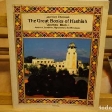 Libros: CHERNIAK LAURENCE. THE GREAT BOOKS OF HASHISH.VOLUME I: BOOK I.MOROCCO,LEBANON,AFGHANISTAN,HIMALAYAS. Lote 300684443