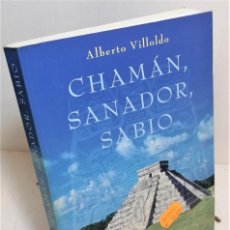 Libros: LIBRO CHAMAN, SANADOR, SABIO. ALBERTO VILLOLDO