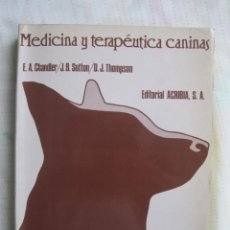 Libros: MEDICINA Y TERAPEUTICA CANINAS/ LIBRO. Lote 311142198