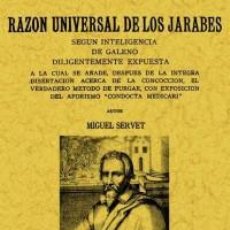 Libros: RAZON UNIVERSAL DE LOS JARABES, SEGUN INTELIGENCIA DE GALENO DILIGENTEMENTE EXPUESTA