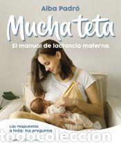 Libri: Mucha teta. Manual de lactancia materna - Padr&oacute;, Alba