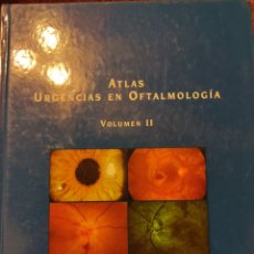 Libros: ATLAS URGENCIAS EN OFTALMOLOGÍA VOLUMEN 2. Lote 331919498