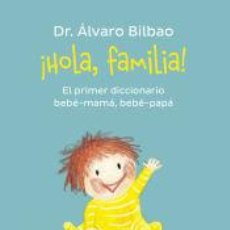 Libros: ¡HOLA, FAMILIA! - BILBAO, ÁLVARO. Lote 366435391