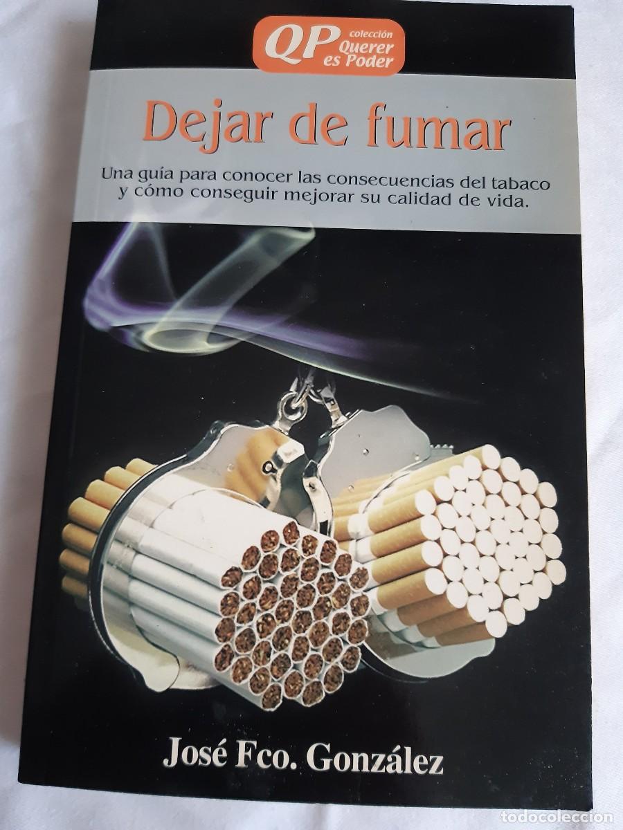 Libros: Dejar de fumar Jos&eacute; Francisco Gonz&aacute;lez - Foto 1