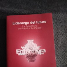 Libros: 11-00827-LIDERAZGO DEL FUTURO, LA ENFERMERA DE PRACTICA AVANZADA