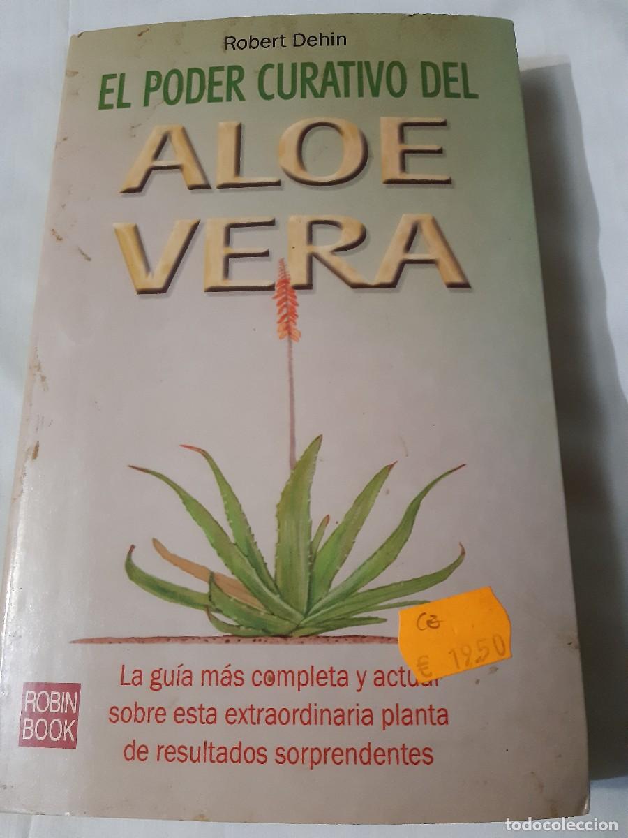 Libros: El poder curativo del aloe vera Robert dehin - Foto 1