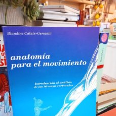 Libros: ANATOMIA PARA EL MOVIMIENTO-BLANDINE CALAIS GERMAIN (T)