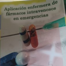 Libros: BARIBOOK 162. . APLICACIÓN ENFERMERA DE FÁRMACOS INTRAVENOSOS EN EMERGENCIAS LOGOS